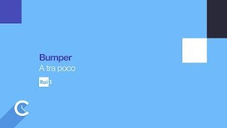 Rai 1 - Bumper A tra poco (2017)