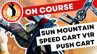 On Course: The Sun Mountain Speed Cart V1R Push Cart