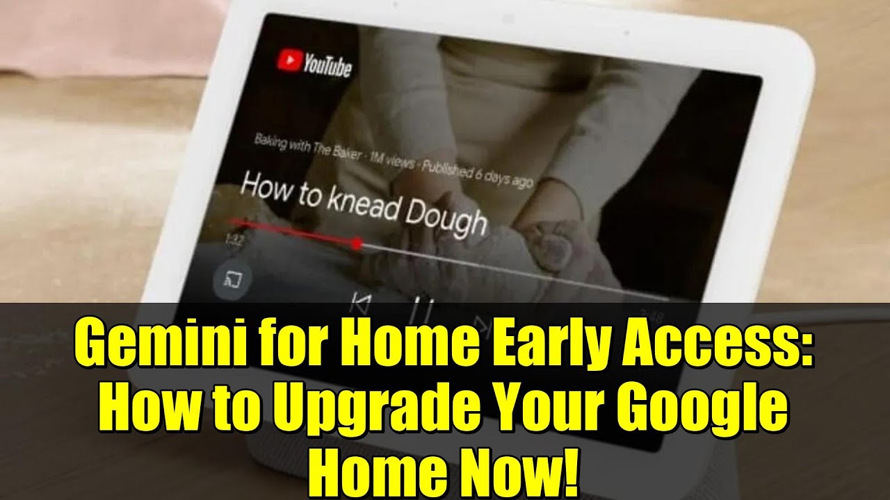 Gemini for Home Early Access: How to Upgrade Your Google Home Now!