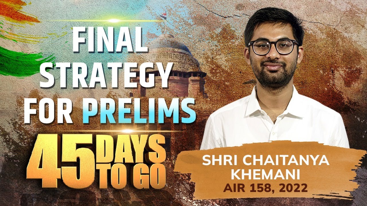Final Strategy For UPSC CSE Prelims 2024 | Last Min Tips | Chaitanya ...