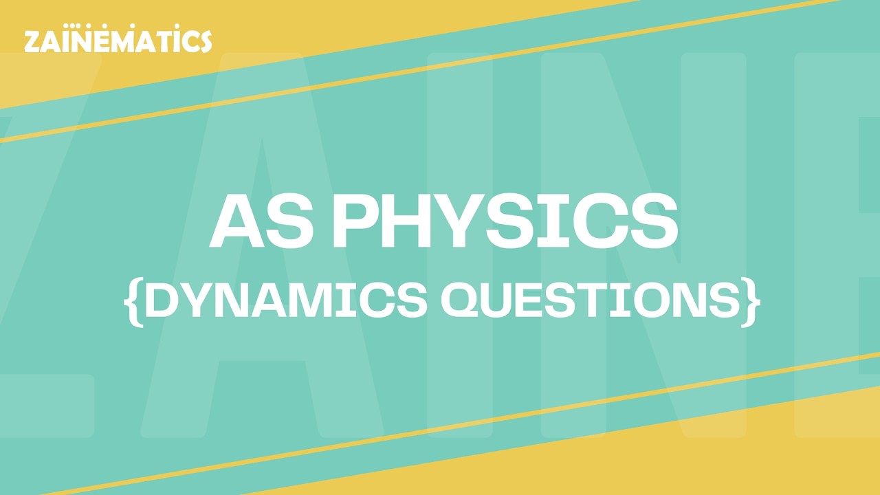 AS Level Physics by Sir Akhtar Mahmood | Dynamics Questions | Video 1