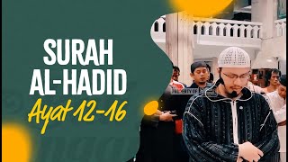 Surah Al-Hadid, Ayat 12-16 - Fakhrur Rodhi Al Hendan, SH