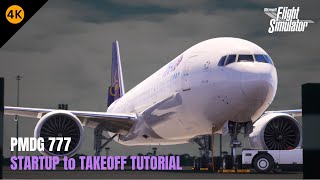 Startup & Takeoff Tutorial! | PMDG 777 | MSFS 2024