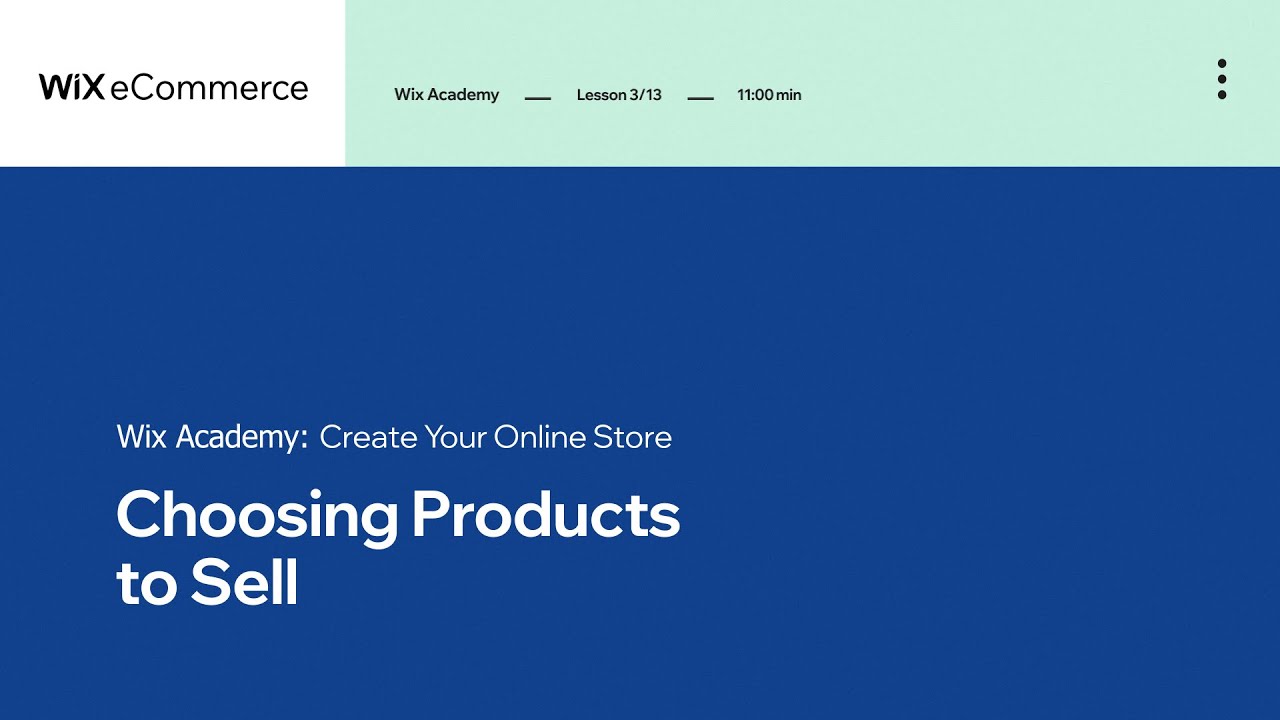 Lesson 3 | Choosing Products | Create Your Online Store | Wix eCommerce ...