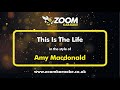 Amy Macdonald - This Is The Life - Karaoke Version from Zoom Karaoke