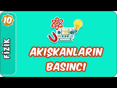 Akışkanların Basıncı  | 10. Sınıf Fizik