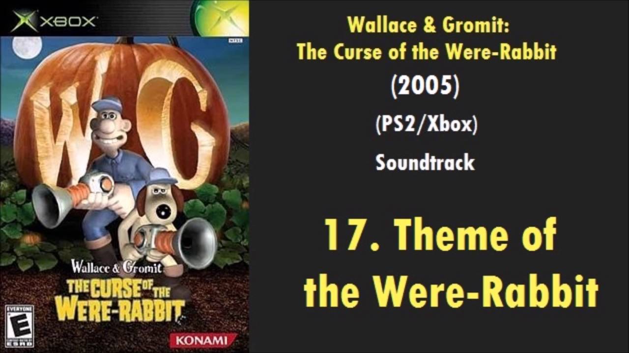 17: Theme of the Were-Rabbit | Wallace and Gromit: Curse of the Were-Rabbit (PS2/Xbox) Music