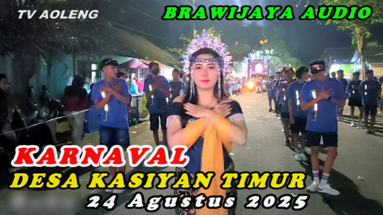 KARNAVAL DESA KASIYAN TIMUR PUGER JEMBER HUT RI KE 80 || BRAWIJAYA AUDIO || MINGGU 24 AGUSTUS 2025