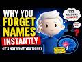 Why You Forget Names Instantly (It’s Not What You Think)