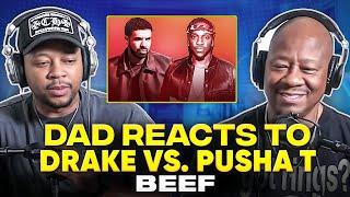 Dad Reacts to Drake vs. Pusha T Beef
