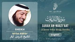 079 Surah An Naazi'aat With English Translation By Sheikh Idriss Abkar