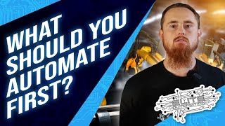 What Should You Automate First?