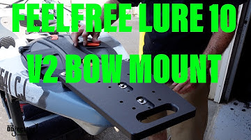Feel Free Lure 10 V2 Bow Mount Plate Install