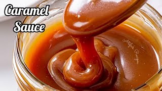 How To Make The Perfect Caramel Sauce | Butterscotch Sauce Recipe | Salted Caramel | Atifa’s Recipes