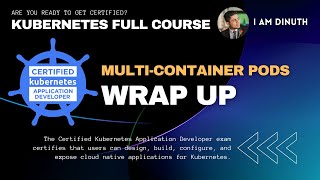 4.5. Kubernetes Multi-Container Pods - Wrap up