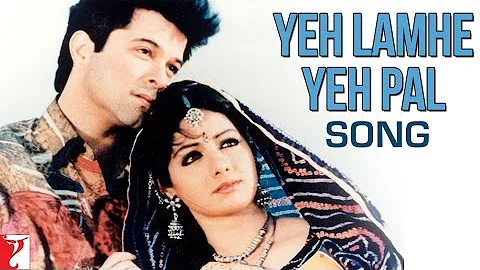 Yeh Lamhe Yeh Pal Song | Lamhe | Anil Kapoor | Sridevi | Anupam Kher | Waheeda Rehman