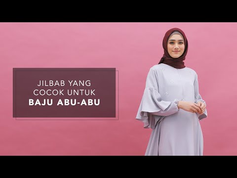 Jilbab yang Cocok untuk Baju Abu-Abu