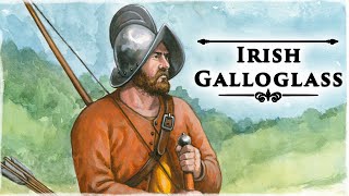 Galloglass: Some of the Most Sought-After Mercenaries in Europe
