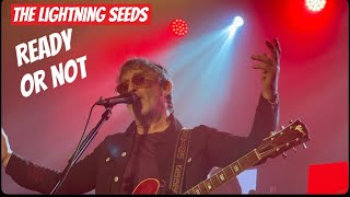 The Lightning Seeds- Ready Or Not - The Boiler Shop Newcastle 11/11/22