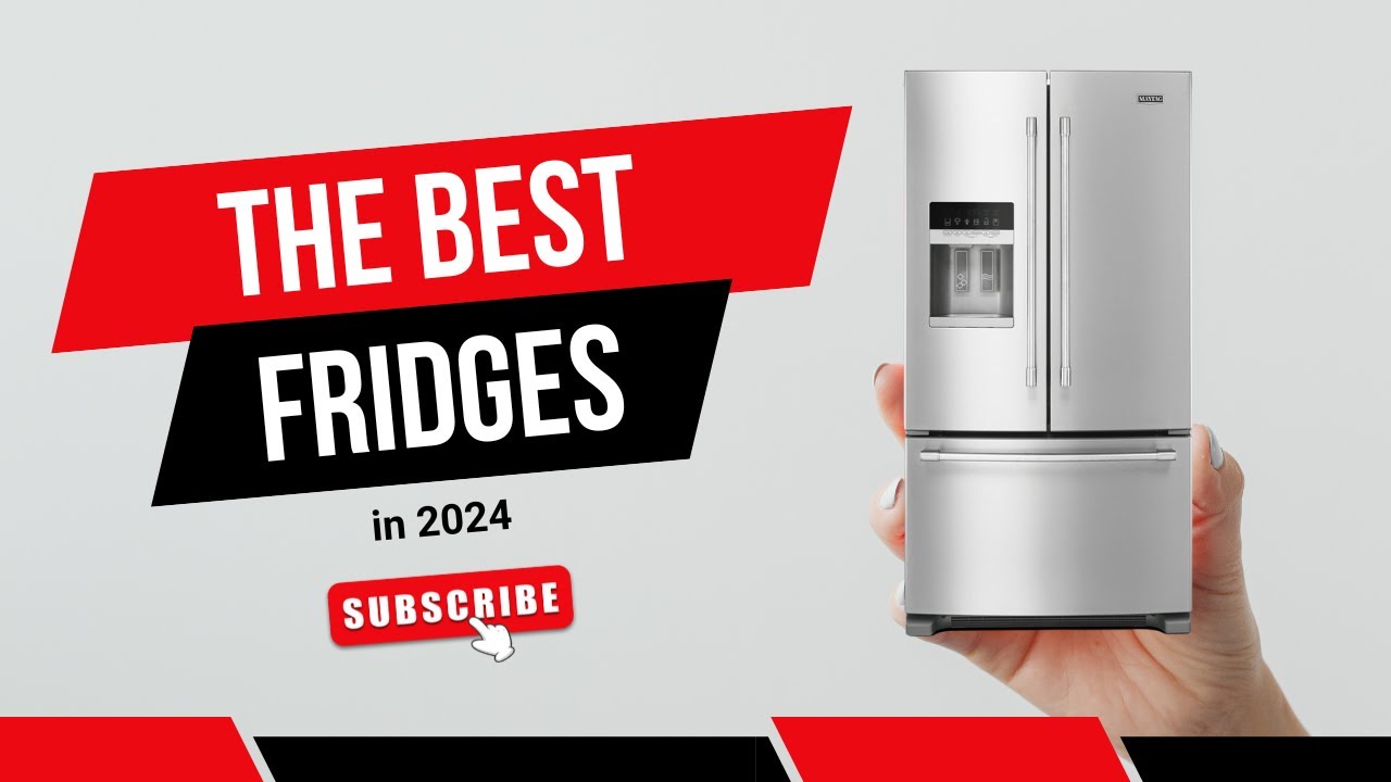 Best Refrigerators of 2024 - Top Picks for Every Kitchen! #refrigerator ...