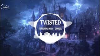 Twisted (Original Mix)-Sangel🎵[Tik Tok Music]