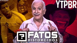 🤣FATOS DISTORCIDOS🤣