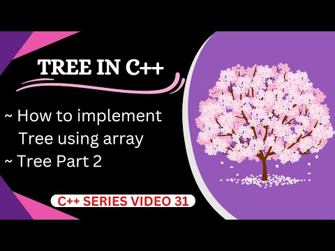 tree implementation using array in c++ || how to implementation tree using array in c++ ||