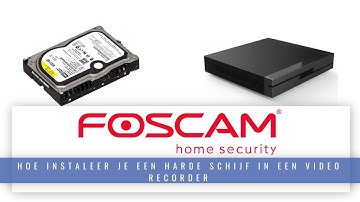 Foscam NVR FN3109H |  Hoe instaleer je een harde schijf in een video recorder