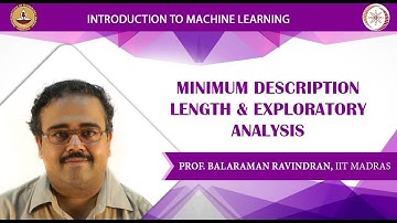 Week 6 Lecture 46 - Minimum Description Length & Exploratory Analysis