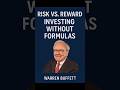 Warren Buffett- Risk vs. Reward: Investing Without Formulas