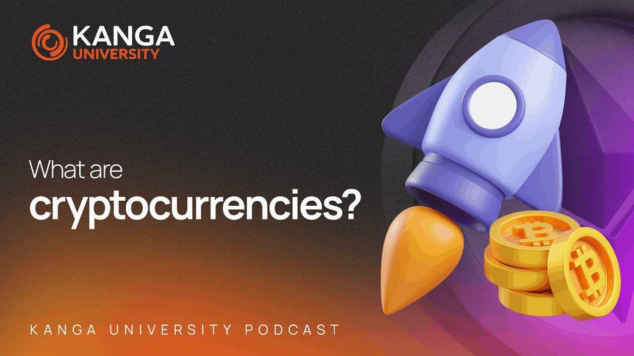 1. What are these cryptocurrencies? - Kanga University