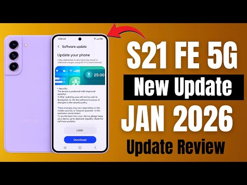 S21 Fe New Update Review | January 2026