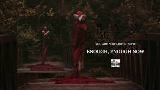 Video thumbnail of "BAD OMENS - Enough, Enough Now"