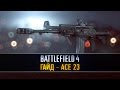 Battlefield 4 ГАЙД: ACE 23