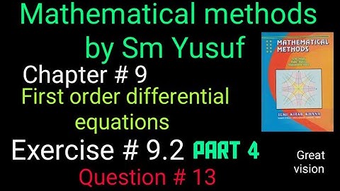 mathematical methods by sm Yusuf chapter 9 Exercise 9.2 question no 13 . |Great vision|