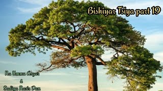 Bishiyar Tsiya part 19