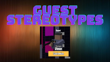 Krunker.io Stereotypes: Guest Stereotypes