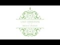 Ariana Grande - Last Christmas (Audio)