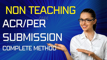 Non Teaching staff ACR/PER 2023-24 | Must follow all steps | Researching Infinity #sedhr #ACR/PERs