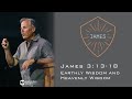 Earthly Wisdom And Heavenly Wisdom James 3 13 18