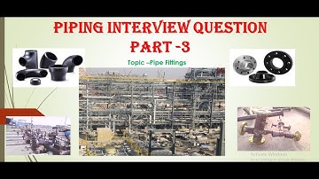 piping interview question part 3/8