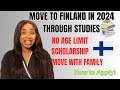 How to apply for studies in finland move to finland in 2024study for free available scholarships
