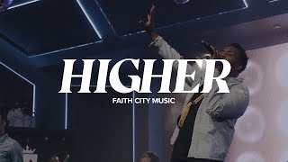 Faith City Music | Higher