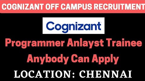 Cognizant Off Campus Recruitment | Programmer Analyst Trainee | BiNaRiEs