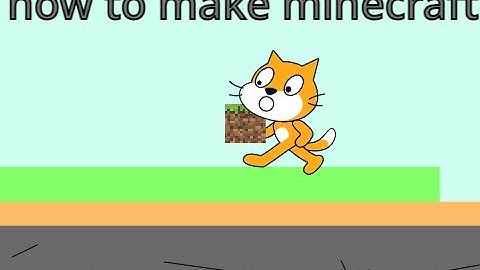 how to make Minecraft| in scratch| part1