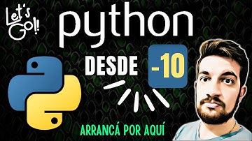 PROGRAMACIÓN desde -10 en Python 🐍 ¡Empezá por acá! 😉