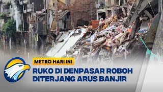Banjir Bandang Hantam Ruko di Denpasar, Bali -  [Metro Hari Ini]