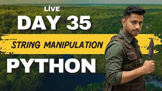 String Manipulation | Day 35 | Full Python Course In मराठी