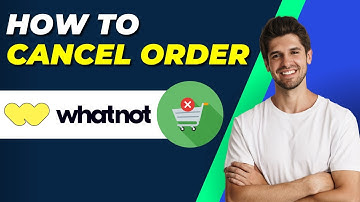 How To Cancel Order On Whatnot - Quick and Easy Guide