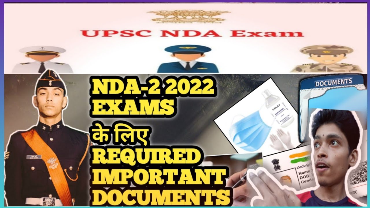 Important 📑 Documents Required for NDA & Naval Academy Examination (2) 2022 Exams | NDA 2 2022 Exams